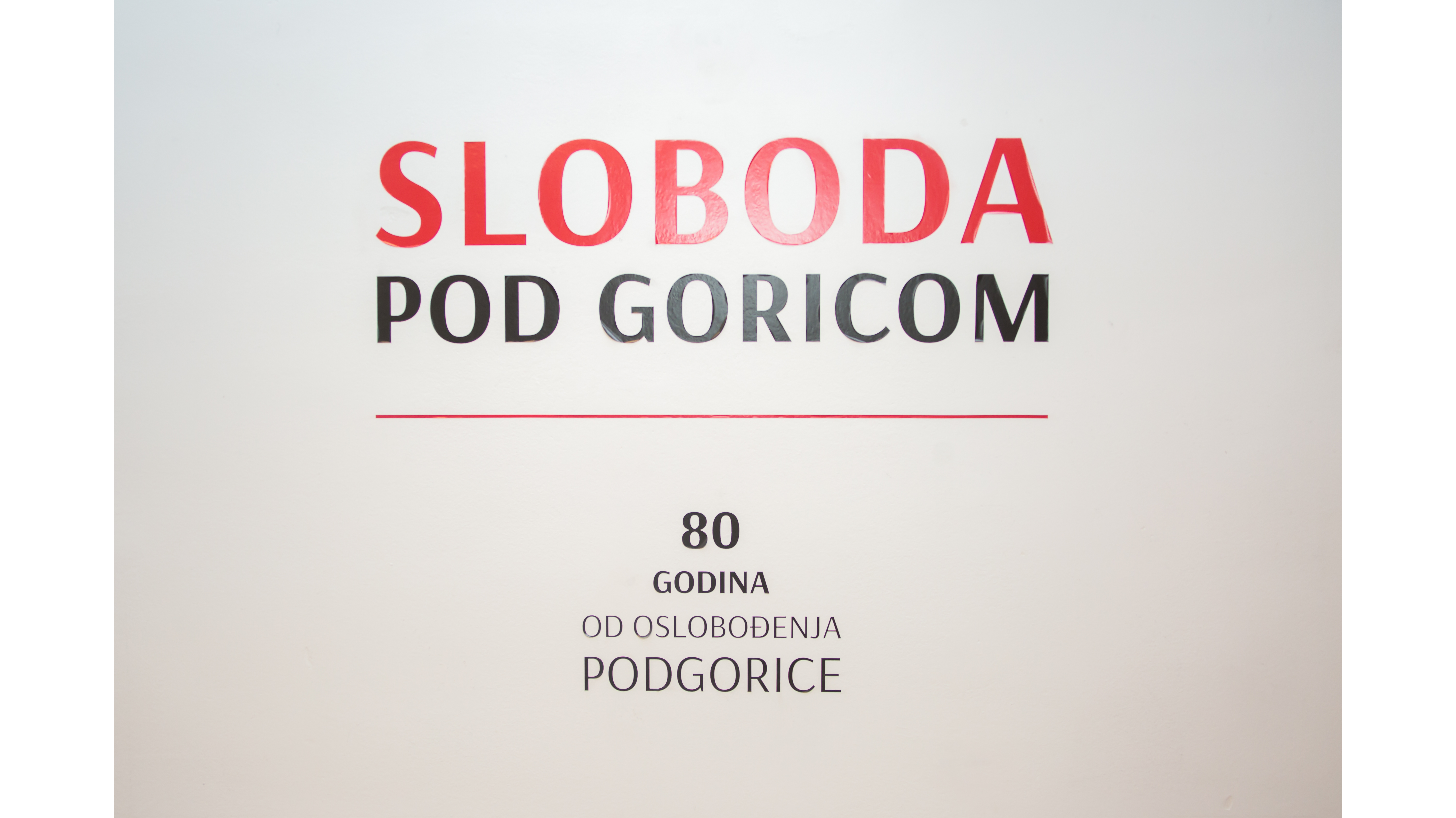 Otvaranje izložbe “Sloboda pod Goricom”